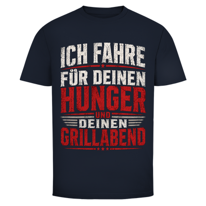 Herren Trucker T-Shirt – Ich fahre für deinen Hunger und deinen Grillabend