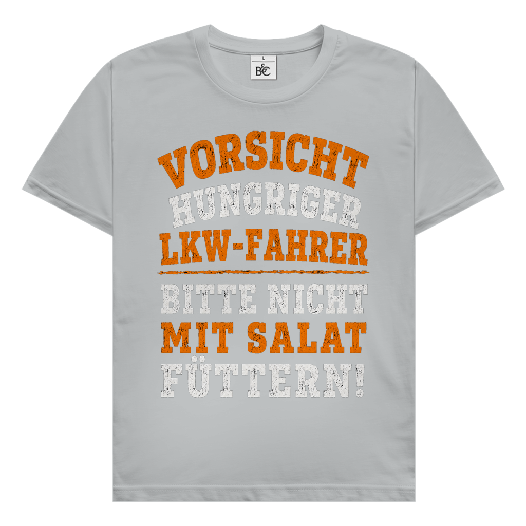 Herren Trucker T-Shirt. Vorsicht Hungriger LKW-Fahrer.
