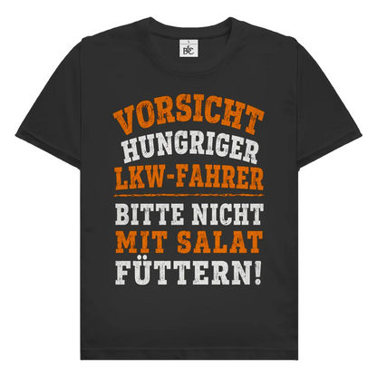 Herren Trucker T-Shirt. Vorsicht Hungriger LKW-Fahrer.